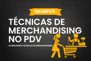 Técnicas de merchandising no PDV