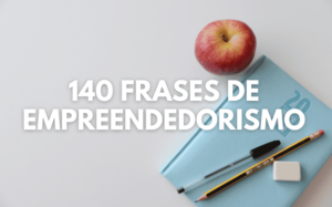 Frases de empreendedorismo