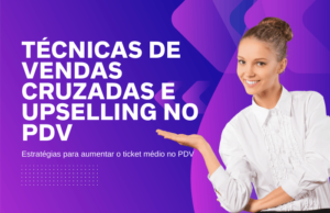 Estratégias para aumentar o ticket médio no PDV