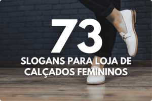 Slogan para loja de calçados Femininos