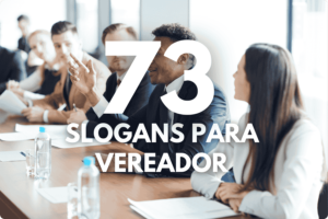 Slogans para Vereador