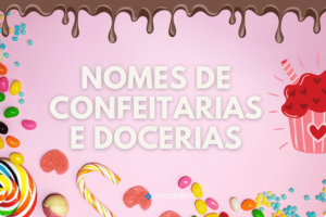 Nomes de Confeitarias e Docerias
