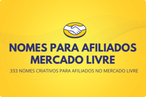 Nomes para afiliados mercado livre