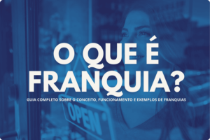 O que é Franquia?