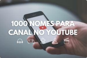 1000 nomes para canal no Youtube