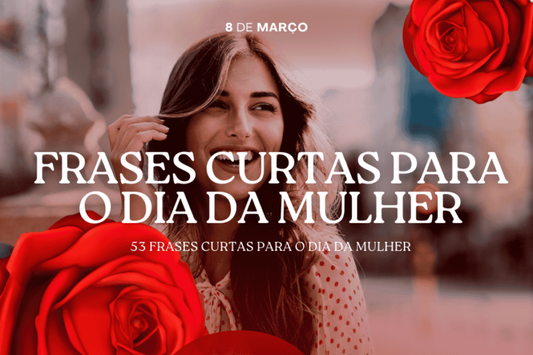 Frases curtas para o Dia da Mulher