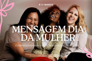 Mensagem Dia da Mulher