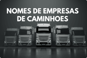 Nomes de Empresas de Caminhões