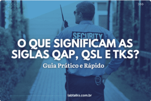 O que significam as siglas QAP, QSL e TKS?