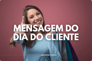 Mensagem do dia do Cliente